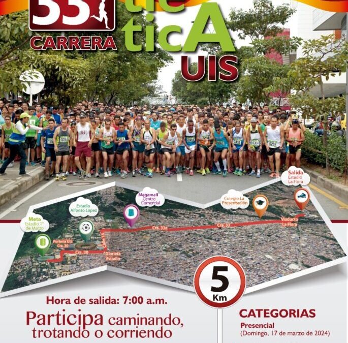 La Carrera Atlética UIS regresará el 17 de marzo a las calles de Bucaramanga
